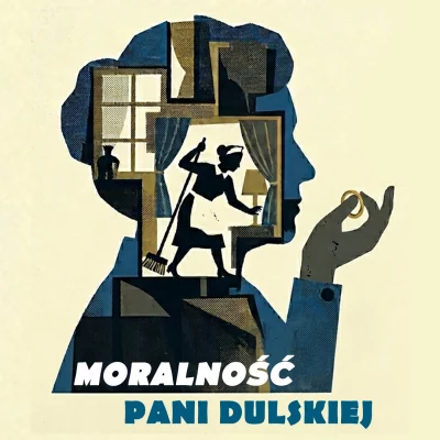 MORALNOŚĆ PANI DULSKIEJ